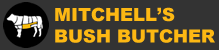 Mitchells Bush Butcher